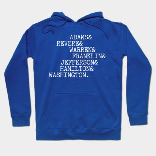 FOUNDING FATHERS Adams Revere Warren Franklin Jefferson Hamilton Washington Hoodie